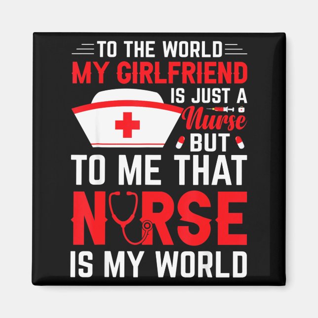 To The World My Girlfriend Is Just A Nurse Funny V Magnet (Vorne)