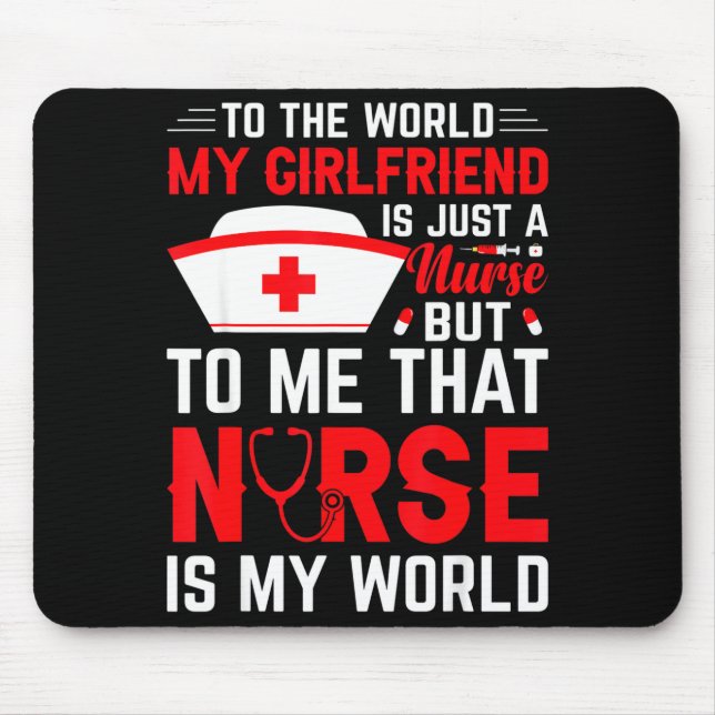 To The World My Girlfriend Is Just A Nurse Funny V Mousepad (Vorne)
