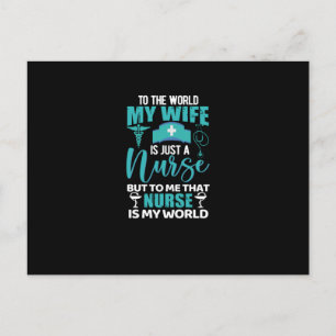 To the world my wife is just a nurse- nurse postkarte