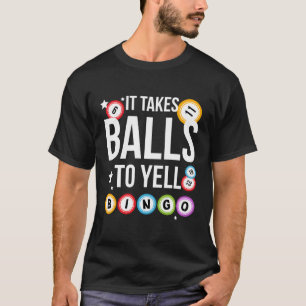 To Yell Bingo Player Bingo Bingo Enthusiasten T-Shirt