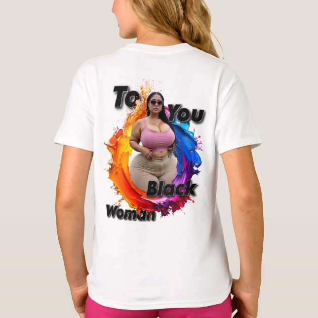 To You Black Woman T-Shirt (Rückseite)