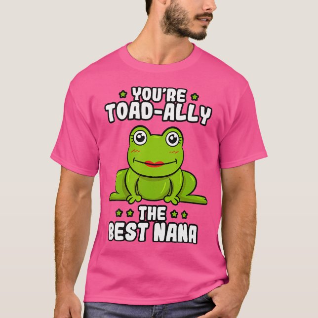 Toad-Ally der beste Nana Frog Lover Toad Großmothe T-Shirt (Vorderseite)
