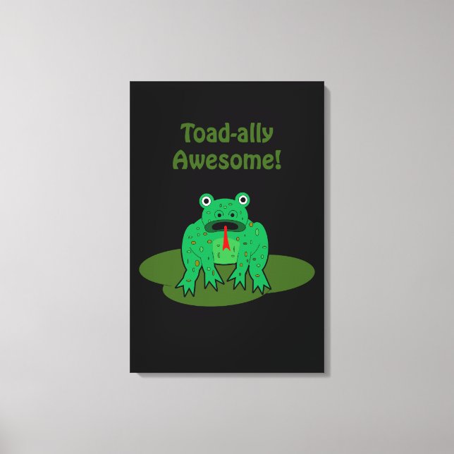 Toad-ally Phantastisch Leinwanddruck (Vorderseite)