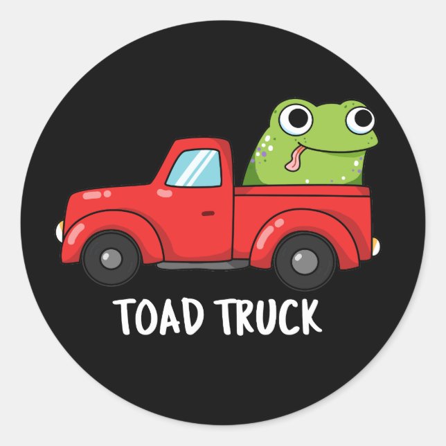 Toad Truck Funny Tow Truck Pun Dark BG Runder Aufkleber (Vorderseite)