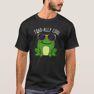 Toadad Coole Funny Toad Pun Dark BG T-Shirt