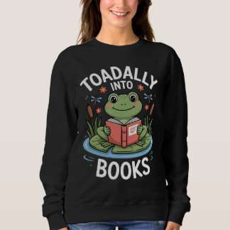 Toadally Into Books, Funny Fog Reader Sweatshirt