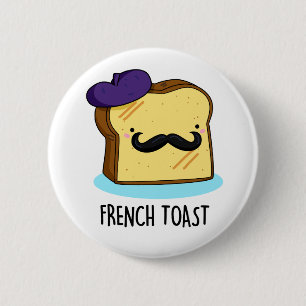 Toast Funny Bread Pub Button