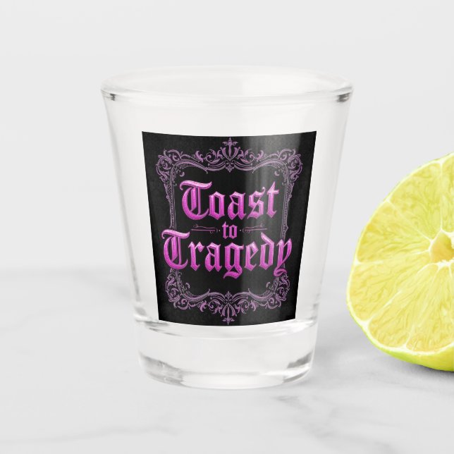 Toast to Tragedy Gothic Shot Glass | Dark Aestheti Schnapsglas (Vorderseite)
