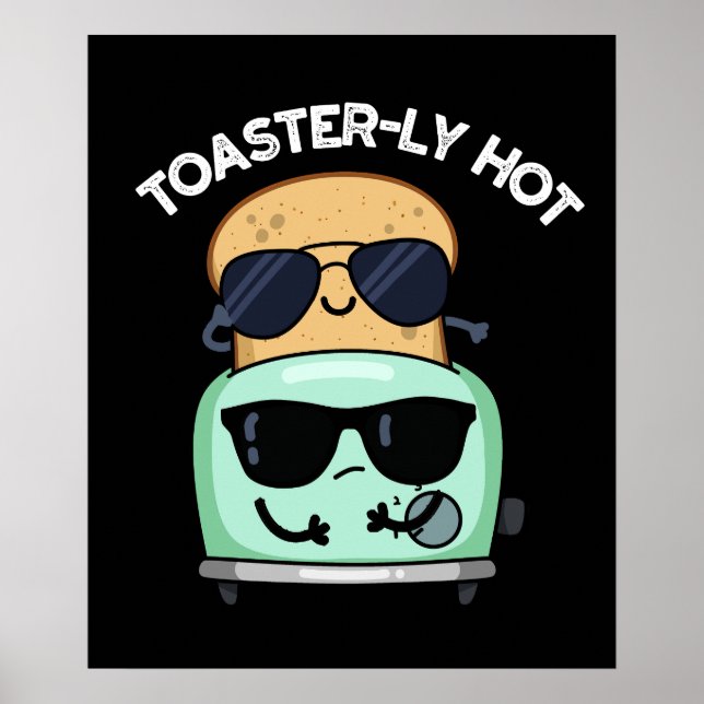 Toasterheiß Witziger Toaster Pun Dark BG Poster (Vorne)
