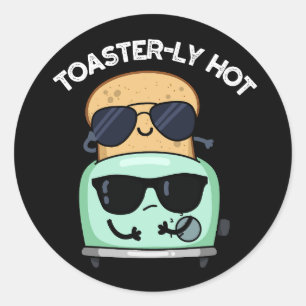 Toasterheiß Witziger Toaster Pun Dark BG Runder Aufkleber