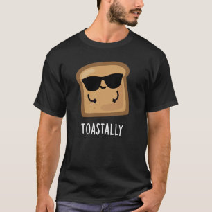 Toastfeuer Toast Brot Pun Dark BG T-Shirt