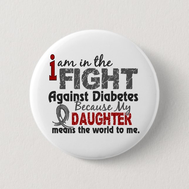 Tochter bedeutet Welt zu mir Diabetes Button (Vorderseite)