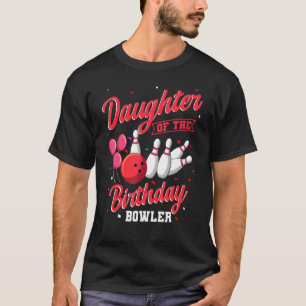 Tochter der Bowler-Bowling-Familie T-Shirt
