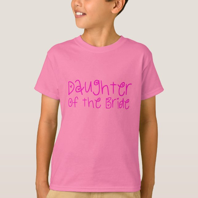 Tochter der Braut T-Shirt (Vorderseite)