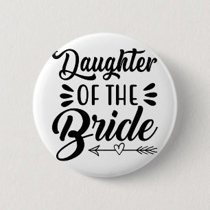 Tochter der Braut Wedding Brautparty Matchi Button