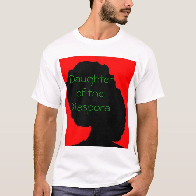 Tochter der Diaspora 1 T-Shirt (Vorderseite)