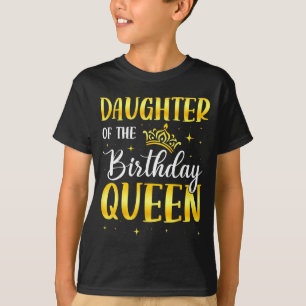 Tochter der Geburtstagskönigin T-Shirt