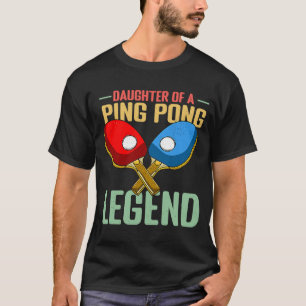 Tochter einer Pingpong-Legende T-Shirt