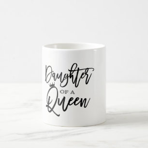 Tochter eines QUEEN Moderne Skripte, trendy Custom Tasse
