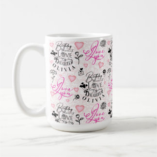 Tochter Geburtstag Benutzerdefinierter Name Kaffeetasse