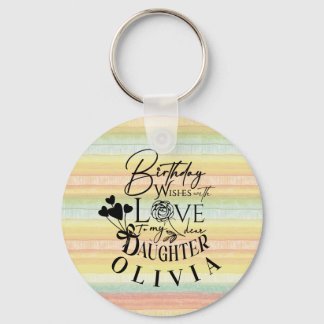 Tochter Geburtstags-Kalligrafie Benutzerdefinierte Schlüsselanhänger