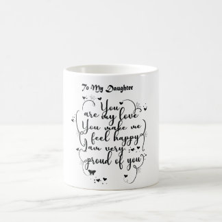 Töchter Geschenk - Zu meiner Tochter Kaffeetasse