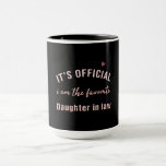 Tochter im Gesetz Geburtstag Weihnachten von Mama Tasse<br><div class="desc">Tochter im Gesetz Geburtstag Weihnachten von Mama</div>