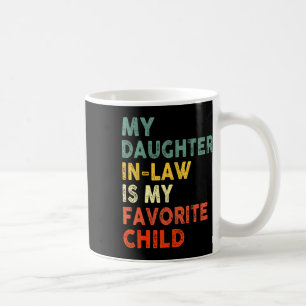 Tochter im Gesetz ist mein liebster Vater in der K Kaffeetasse