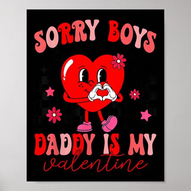 Tochter Sorry Boys Daddy ist mein Valentine Kids G Poster (Vorne)
