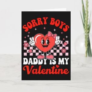 Tochter Sorry Jungs Daddy ist mein Valentinstag 3 Karte
