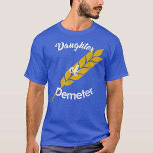 Tochter von Demeter, griechisches Shirt