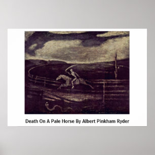 Tod auf einem blassen Pferd von Albert Pinkham Ryd Poster