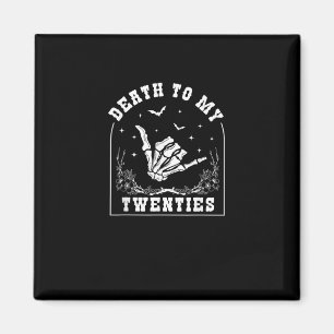 Tod bis meine Zwanziger - Whimsigoth 30. Geburtsta Magnet