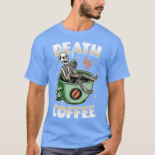 Tod durch Kaffee grün v2 T-Shirt