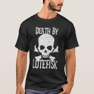 Tod Durch Lutefisk Lustiger Skandinavischer Fisch T-Shirt