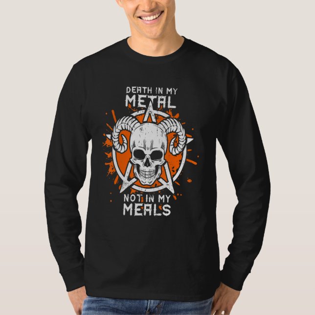Tod in meinem Metall nicht in meinen Mahlzeiten Ve T-Shirt (Vorderseite)