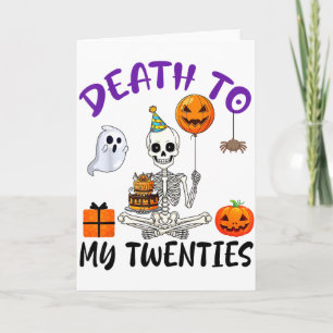 Tod meinem Zwanzigern lustiges Skelett Halloween 2 Karte