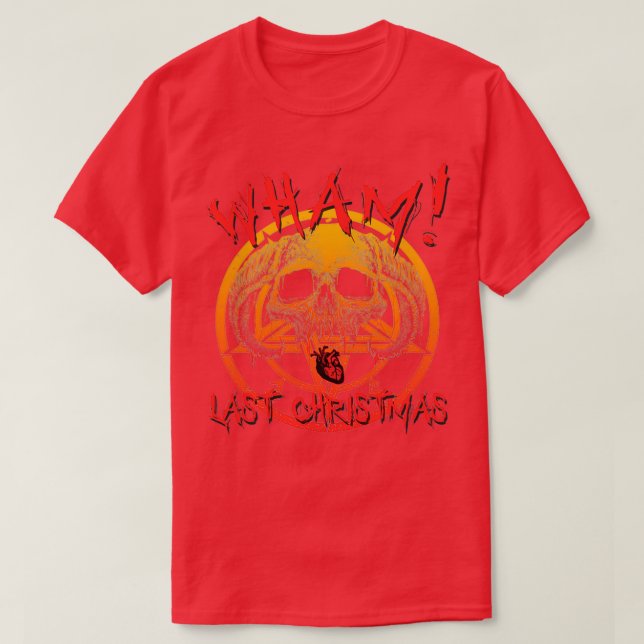 TOD METAL Wham Letzte Weihnachten T-Shirt (Design vorne)