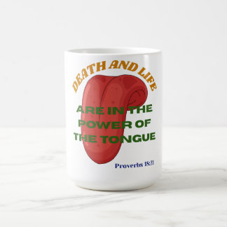 Tod und Leben stehen in der Macht der Zunge Kaffeetasse