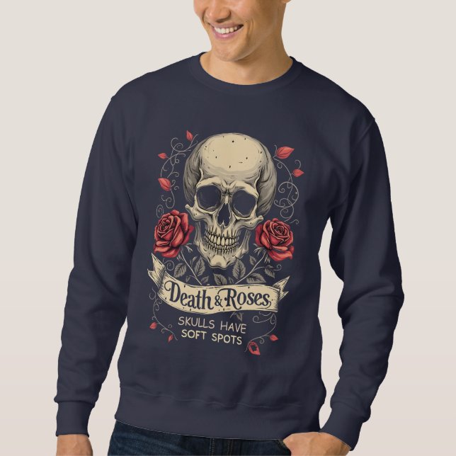 Tod und Rose: Schädel haben weiche Flecken Sweatshirt (Vorderseite)