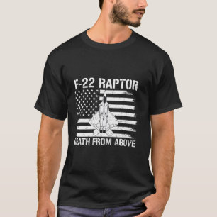 Tod von oben F 22 Raptor Militärpilot Flagge U T-Shirt