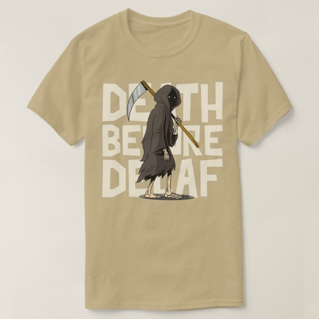 Tod vor Decaf 1 T-Shirt (Design vorne)
