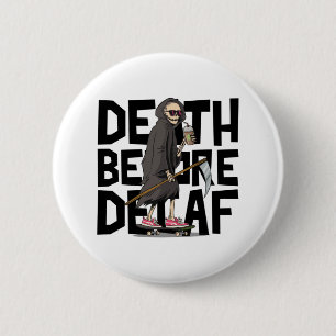 Tod vor Decaf Button