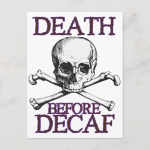Tod vor Decaf Postkarte