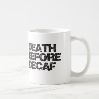 Tod vor Decaf Tasse
