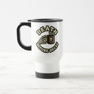 Tod vor Entkoffeinierung | Totenkopf-Kaffeetasse f Reisebecher