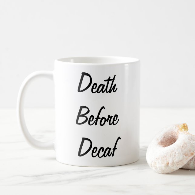 Tod vor zehnter Tasse (Mit Donut)