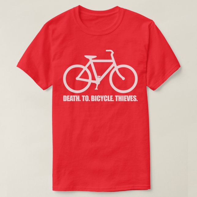 Tod zu Fahrraddieben! T-Shirt (Design vorne)
