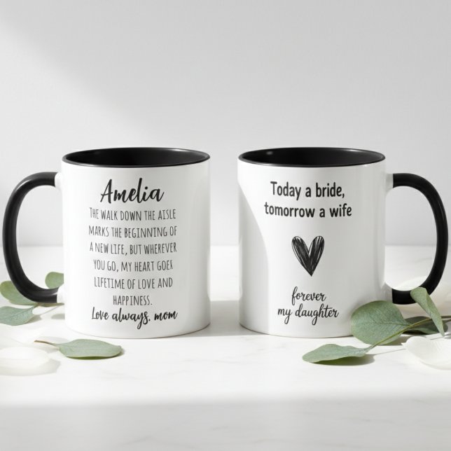 Today a Bride Tomorrow a Wife Daughter Wedding  Tasse (Von Creator hochgeladen)