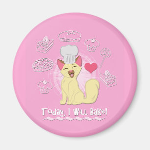Today I Will Bake! Magnet